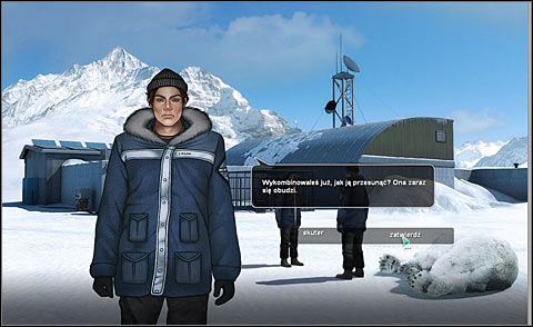 Return to him (to the left) and start the chat - Arrange stuff to move the bear - Day 1 - Alpha Polaris - Game Guide and Walkthrough