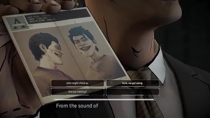 John might think so - Chapter 3 - Goodbye, Old Friend | Episode 1 - The Enigma - Episode 1 - The Enigma - Batman: The Telltale Series - The Enemy Within Game Guide