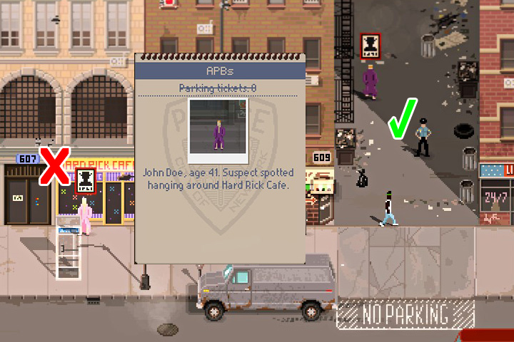 Remember to call in the correct suspect. - First week | Description of 21 days of duty - Description of 21 days of duty - Beat Cop Game Guide