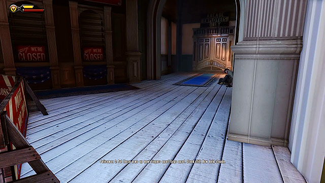 The Arcade is closed and therefore youll have to ask Elizabeth to brake the lock on a door located to the right of the main entrance - Choice: Marigold pin | Chapter 7 - Battleship Bay - Chapter 7 - Battleship Bay - BioShock Infinite Guide