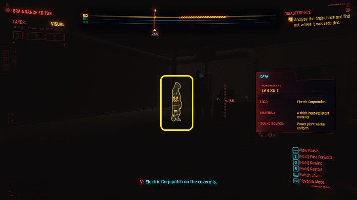 Stay in the visual layer and move the recording to about 00:25 seconds - Cyberpunk 2077: Disasterpiece walkthrough - Cyberpunk 2077: Act 2 Main missions - Cyberpunk 2077 Guide
