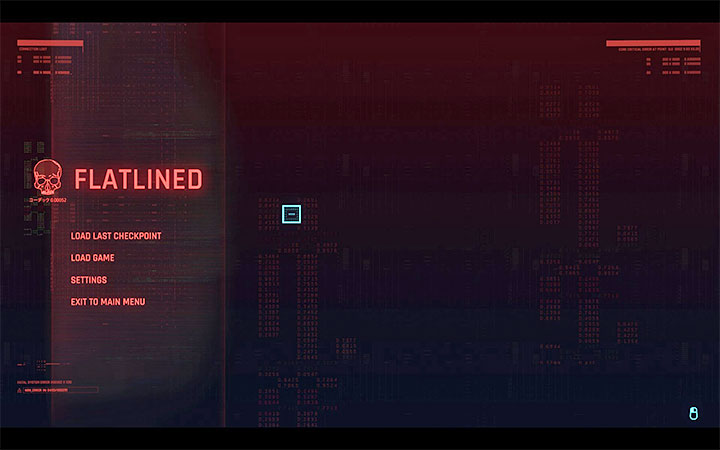 After the death of the protagonist in Cyberpunk 2077, there's nothing specual happening – the game simply displays the game-over screen - Cyberpunk 2077: Death and its consequences - Cyberpunk 2077: Basics - Cyberpunk 2077 Guide