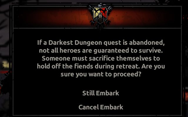 Before you start a quest, you get to know about consequences of its completion. - Darkest Dungeon: Startup hints - Darkest Dungeon: Walkthrough - Darkest Dungeon location - Darkest Dungeon Game Guide & Walkthrough