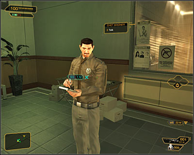 As you probably remember, officer Wagner can be found in the lobby - Motherly Ties (steps 4-7) - Side quests - Deus Ex: Human Revolution Game Guide