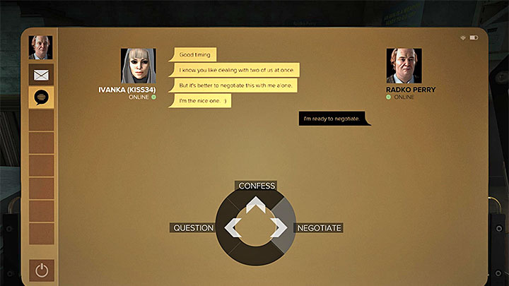 You can use the communicator to speak with Ivanka - select right, right and left dialogue option respectively. - The Harvester - side quest - Side quests - Deus Ex: Mankind Divided Game Guide