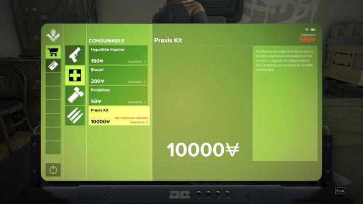 For 10,000 you can buy one of two Praxis kits available from Tars. - Praxis Kits - Listings - Deus Ex: Mankind Divided Game Guide