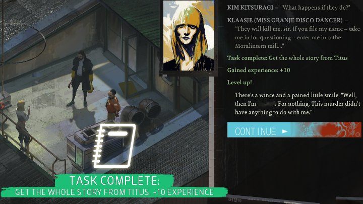 Tell Klaasje that Titus has revealed the truth to you, and she will apologize for deceiving you to protect the Hardie boys - Disco Elysium: Get the whole story from Titus - walkthrough - Motive - Disco Elysium Guide