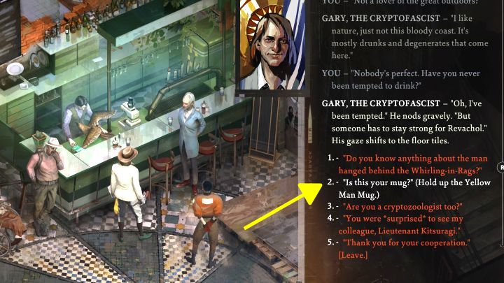 Talk to Gary in any of these locations and bring up the mug during the conversation (you must have this quest item in your inventory) - Disco Elysium: Who put the clothes in the trash? - walkthrough - Other - Disco Elysium Guide