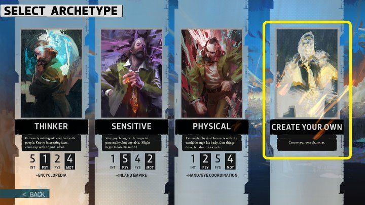 If you want to create your own unique character, select Create your own character to go to the character creator in Disco Elysium - Disco Elysium: Character Creation - Basics - Disco Elysium Guide