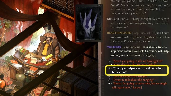 Your first conversation with the Union boss will be unpleasant, and Harrier will lose 1 Health point if he sits in a chair (unless you pass a passive Pain Threshold skill check) when forced to do so - Disco Elysium: How to pull down hanged body? - FAQ - Disco Elysium Guide