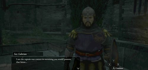 Before the entrance you'll be stopped by Ser Gabrian who'll ask you to give him the letter, claiming that Fedel has his own agenda - The Conspirators - Act II - Dragons Dogma - Game Guide and Walkthrough