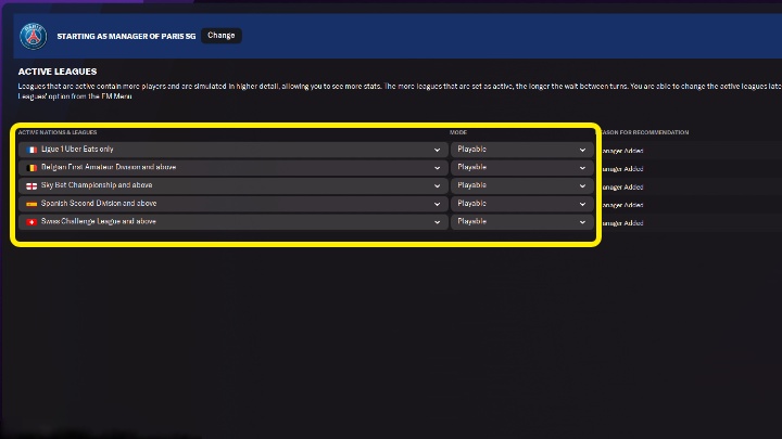 For example, if you've decided to lead a team coming from the French League (Ligue 1, Coupe de France etc - Football Manager 2022: First steps - Career Game Setup - Basics - Football Manager 2022 game guide