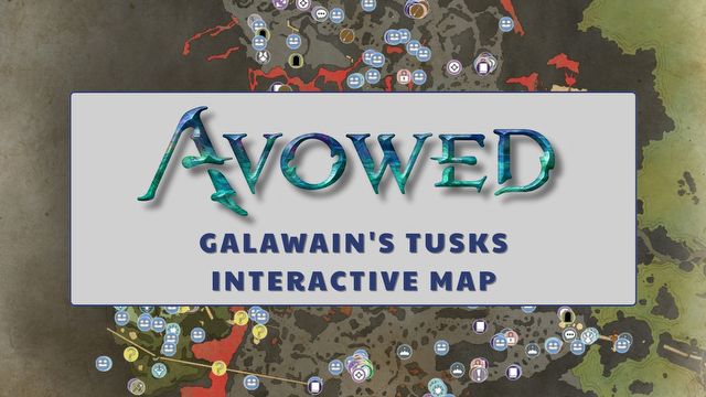 Galawain's TusksAvowed Interactive Map