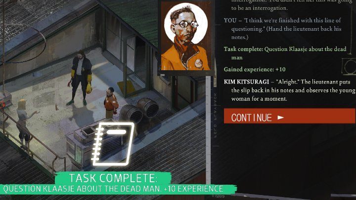 You get the second chance to bring up this topic during the Doorgunner Megamix task - Disco Elysium: Question Klaasje about the dead man - walkthrough - Motive - Disco Elysium Guide