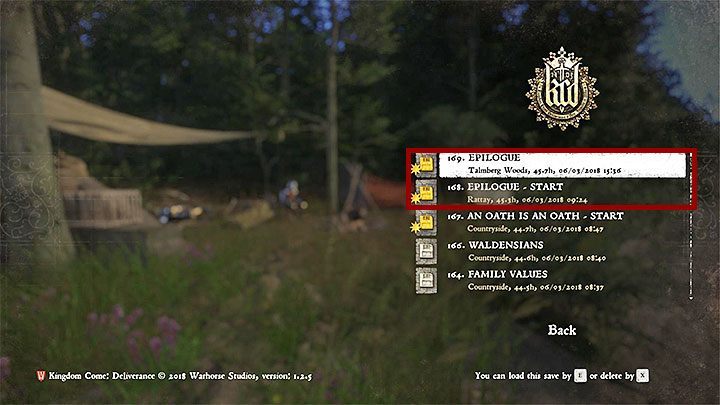 Both game states should be visible in the list by selecting an appropriate option from the main menu - as it is shown in the picture above - Kingdom Come Deliverance: Is it possible to continue gameplay after finishing the game? - Kingdom Come Deliverance: FAQ - Kingdom Come Deliverance Game Guide