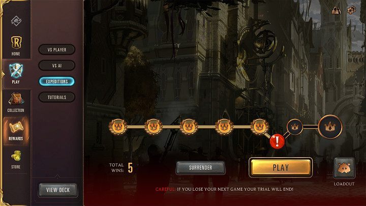 This means that you have to win the next match if you want to continue your adventure in this mode - Expeditions game mode in Legends of Runeterra - Game modes - Legends of Runeterra Guide