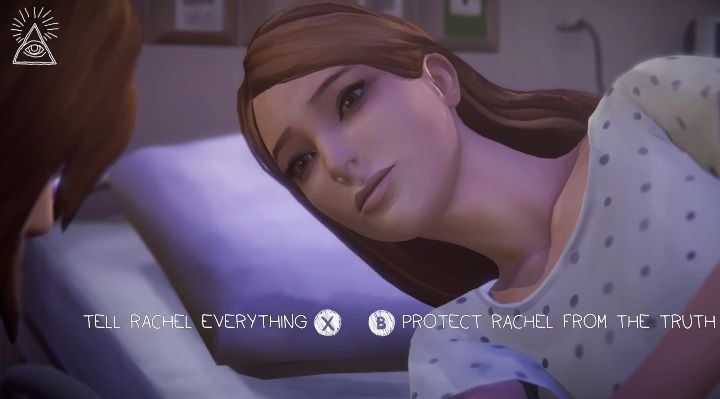 The only important choice in this episode happens in the final part of the game - during the conversation with Rachel in the hospital - Important choices | Episode 3 - Hell is Empty - Episode 3 - Hell is Empty - Life Is Strange: Before the Storm Game Guide