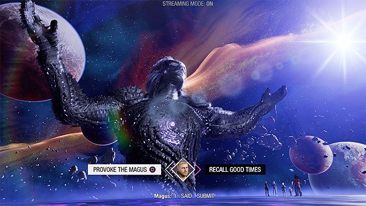 With the third choice, choose left dialog option - Provoke the Magus - Guardians of the Galaxy: Important choices - Chapter 16 - Important choices - Guardians of the Galaxy Guide