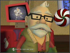Go back to Sam & Max room and enter Santa's diorama - Episode 205: Whats New, Beelzebub? - part 2 - Episode 205: Whats New, Beelzebub? - Sam & Max: Season 2 - Game Guide and Walkthrough