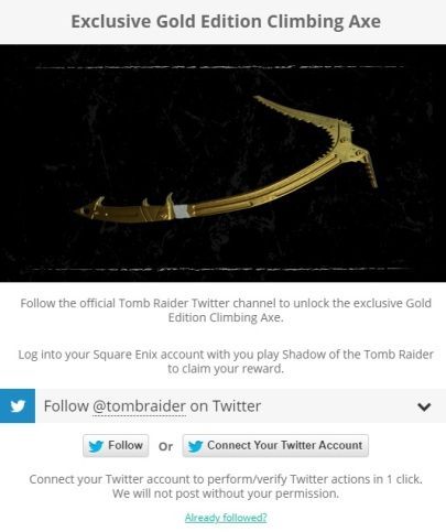 If you want to acquire the unique, golden axe you need to follow the official twitter account named Tomb Raider - Gold weapons in Shadow of the Tomb Raider - Equipment - Shadow of the Tomb Raider Game Guide