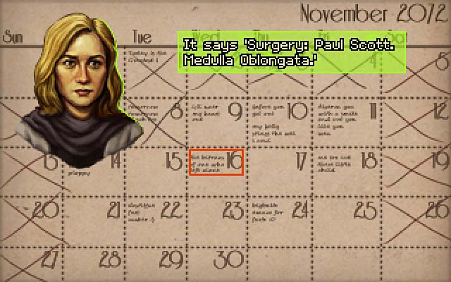 Click all the days in the next week to see that the surgery will be in the 16th November and is called Medulla Oblongata - Get into the central storage - Act one - Shardlight - Game Guide and Walkthrough