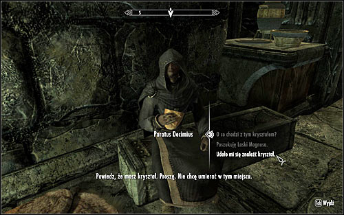 Regardless of whether you had the crystal or had to return for it, you need to speak with Paratus again and give him the item (screen above) - Revealing the Unseen - p. 2 - College of Winterhold quests - The Elder Scrolls V: Skyrim Game Guide