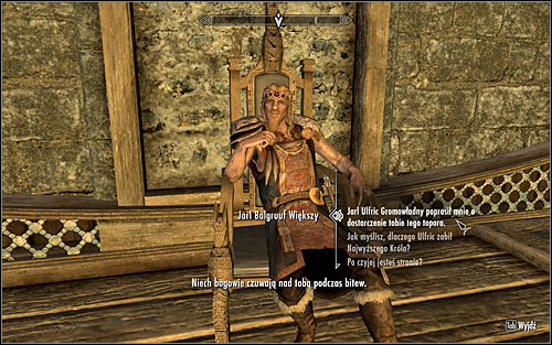 Once you reach Whiterun, find Jarl Balgruuf the Greater, initiate dialogue and hand him Ulfrics War Axe (the above screen) - Message to Whiterun | Stormcloak Rebellion Quests - Stormcloak Rebellion Quests - The Elder Scrolls V: Skyrim Game Guide
