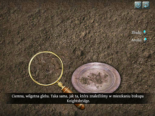 In zoom you have to compare the soil youve found with the one in grave - Verify Collected Evidences on a Cemetery | Slaughter in Whitechapel - Slaughter in Whitechapel - The Testament of Sherlock Holmes Game Guide