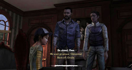 Afterwards youll be able to ask Clementine who she has been talking to through the walkie-talkie all that time - Chapter 1: Georgias First City - Inside | Episode IV: Around Every Corner - Episode IV: Around Every Corner - The Walking Dead Game Guide