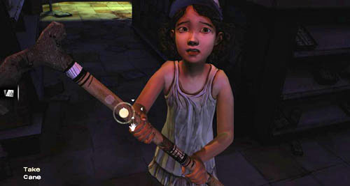 After a while Clementine will come running with a Cane belonging to your late father - Chapter 7: Two Enter, One Leaves | Episode I: A New Day - Episode I: A New Day - The Walking Dead Game Guide