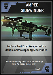Name: Amped Sidewinder - Burn Cards - Titanfall - Game Guide and Walkthrough